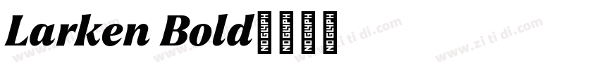 Larken Bold字体转换